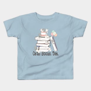 All I Need Is Cats, Books and Tea Kids T-Shirt